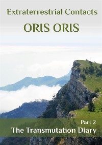 Book 12. «The Transmutation Diary». Part 2 - Oris Oris