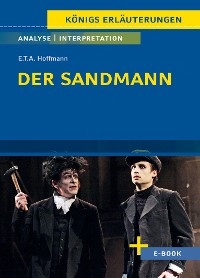 Der Sandmann von E.T.A. Hoffmann - Textanalyse und Interpretation - E.T.A. Hoffmann