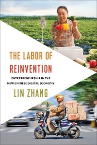 Labor of Reinvention -  Lin Zhang