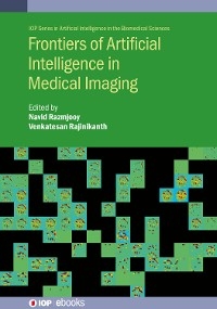 Frontiers of Artificial Intelligence in Medical Imaging - 