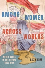 Among Women across Worlds -  Suzy Kim