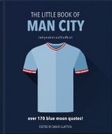 The Little Book of Man City : More than 170 Blue Moon quotes -  Orange Hippo!