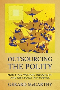 Outsourcing the Polity - Gerard McCarthy