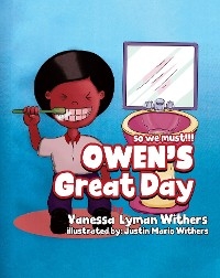 OWEN's Great Day -  Vanessa Lyman Withers