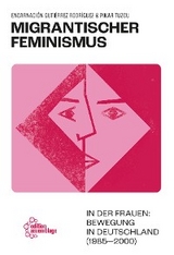 Migrantischer Feminismus - Encarnación Gutiérrez Rodríguez, Pinar Tuzcu