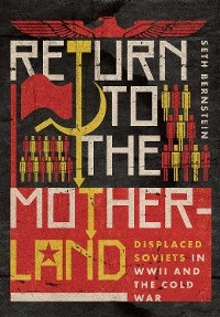 Return to the Motherland - Seth F. Bernstein