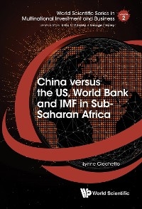 CHINA VERSUS THE US, WORLD BANK & IMF IN SUB-SAHARAN AFRICA - Lynne Ciochetto