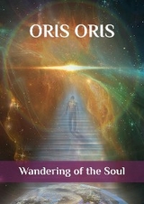 «Wandering of the Soul» - Oris Oris