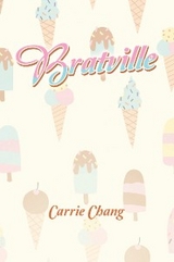 Bratville -  Carrie Chang