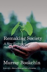 Remaking Society -  Murray Bookchin