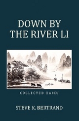 Down by the River Li -  Steve K. Bertrand