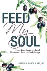 Feed My Soul -  Kristen Bunger MS RD