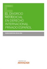 El divorcio no judicial en derecho internacional privado español - Nuria Marchal Escalona