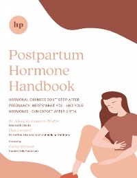 Postpartum Hormone Handbook -  Dr. Alissa Zenhausern-Pfieffer
