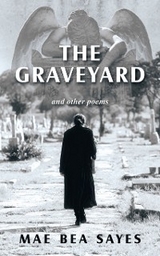 Graveyard -  Mae Bea Sayes