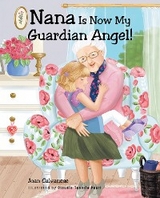 Nana is now my Guardian Angel! - Joan Calvanese