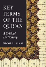 Key Terms of the Qur'an -  Nicolai Sinai