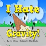 I hate Gravity - Jen Selinsky