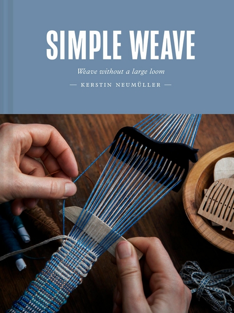 Simple Weave -  Kerstin Neumuller