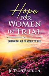 Hope For Women In Trial -  Je Taun Barron