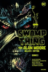 Swamp Thing von Alan Moore (Deluxe Edition) - Bd. 3 (von 3) -  Alan Moore