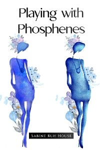 Playing with Phosphenes -  Sabine Ruh House
