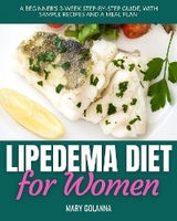 Lipedema Diet for Women -  Mary Golanna