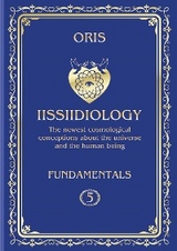Volume 5. Iissiidiology Fundamentals. «Basic creative possibilities of the realization of lluuvvumic Creators in mixtum NUU-VVU Forms» - Oris Oris