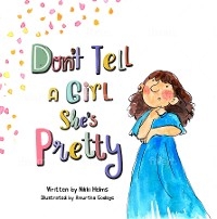 Don't Tell A Girl She's Pretty - Nikki Helms