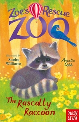 Zoe's Rescue Zoo: The Rascally Raccoon -  Amelia Cobb