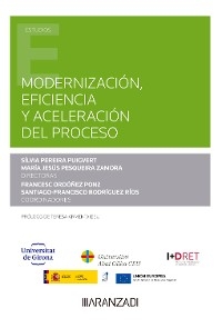 Modernización, eficiencia y aceleración del proceso - Sílvia Pereira Puigvert