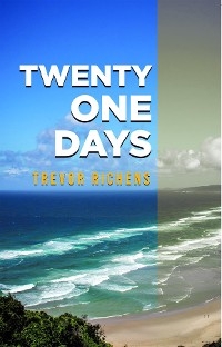 Twenty One Days - Trevor Richens