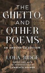 Ghetto, and Other Poems -  Lola Ridge