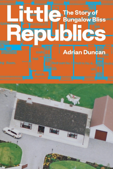 Little Republics - Adrian Duncan