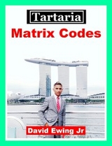 Tartaria - Matrix Codes - David Ewing Jr