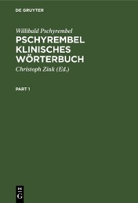 Pschyrembel Klinisches Wörterbuch - Willibald Pschyrembel