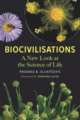 Biocivilisations -  Predrag B. Slijepcevic