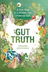 GUT TRUTH -  Karlene Georgiadis