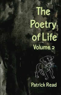 Poetry of Life, Volume Two -  Patrick Read