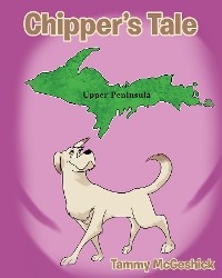 Chipper's Tale - Tammy McGeshick