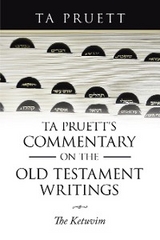 Ta Pruett's Commentary on the Old Testament Writings -  TA Pruett