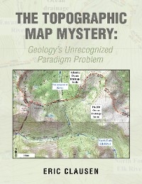 The Topographic Map Mystery: - Eric Clausen