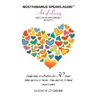 Nostradamus Speaks Again - the Art of Living -  Elisabeth Jorgensen