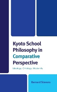 Kyoto School Philosophy in Comparative Perspective -  Bernard Stevens