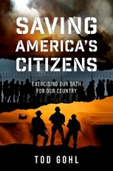 Saving America's Citizens -  Tod Gohl