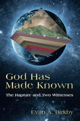God Has Made Known -  Evan A. Birkby