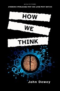 How We Think -  John Dewey