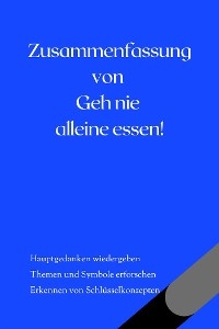 Zusammenfassung von Geh nie alleine essen! und andere Geheimnisse rund um Networking und Erfolg - B Verstand