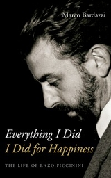 Everything I Did I Did for Happiness - Marco Bardazzi