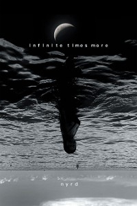 Infinite Times More -  nyrd